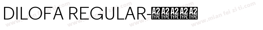 DILOFA REGULAR字体转换